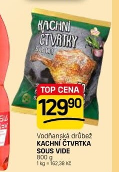 VODŇANSKÁ DRŮBEŽ KACHNÍ ČTVRTKY SOUS VIDE